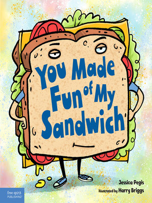 cover image of You Made Fun of My Sandwich